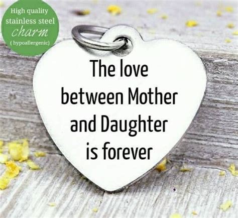 The Love Between A Mother And Her Daughter Is Forever Mother Etsy