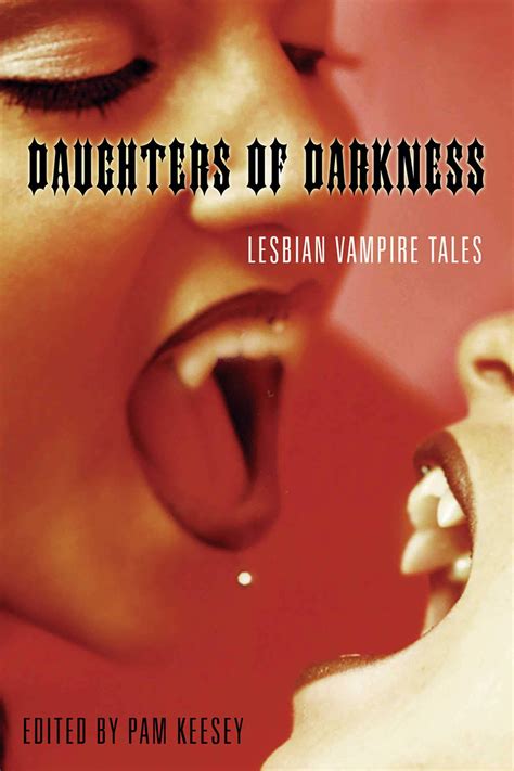 Publication Daughters Of Darkness Lesbian Vampire Tales