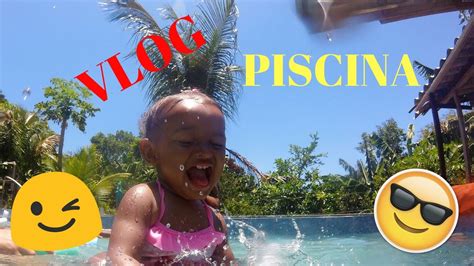 Vlog Dia De Piscina Em FamÍlia Youtube