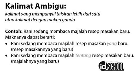 Berikut ini terdapat beberapa contoh kalimat ambigu, terdiri atas: Contoh Kalimat Ambigu | idschool