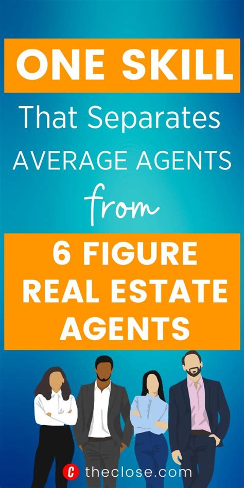 One Skill That 6 Figure Real Estate Agents Have Real Estate Career