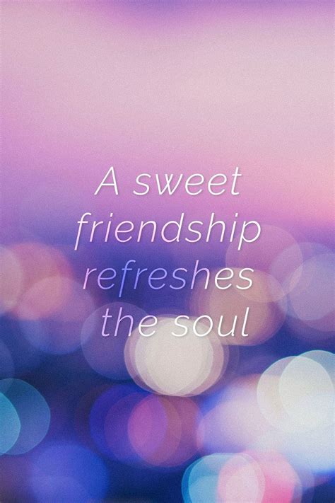 Download Free Image Of A Sweet Friendship Refreshes The Soul Quote On A