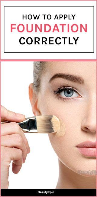How To Apply Foundation Correctly How To Apply Foundation How To
