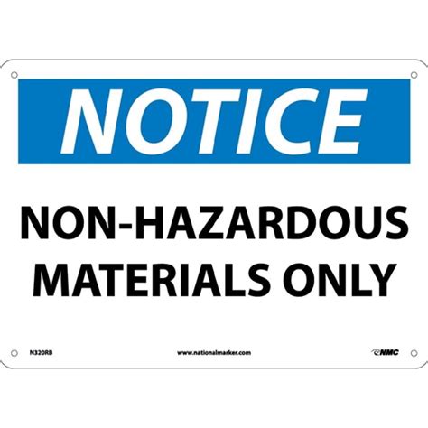 Notice Non Hazardous Materials Only Sign N320RB
