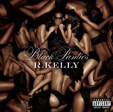 R Kelly Black Panties Deluxe Version Music