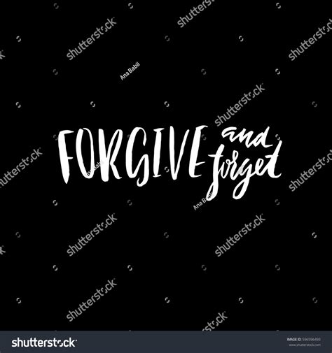 Forgive Forget Hand Drawn Lettering Proverb Stock Vector Royalty Free