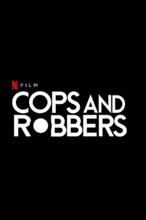 Cops And Robbers 2020 Posters — The Movie Database Tmdb