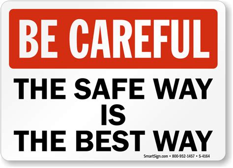 Be Careful Safety Signs