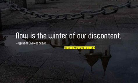 Now Is The Winter Of Our Discontent Quotes Top 19 Famous Quotes About