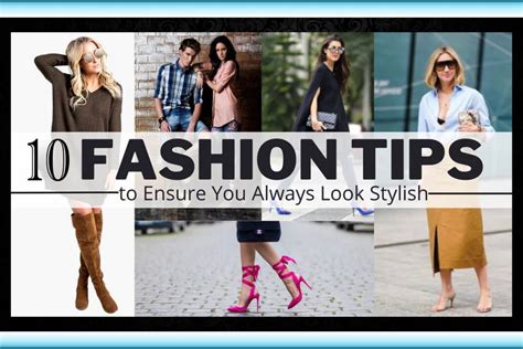 Fashion Top 10 Fashion And Style Tips For Women
