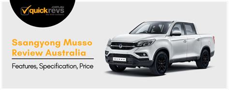 Ssangyong Musso Review Australia Features Specification Price