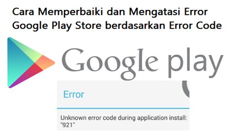 Cara Memperbaiki dan Mengatasi Error Google Play Store ~ Balapanesia