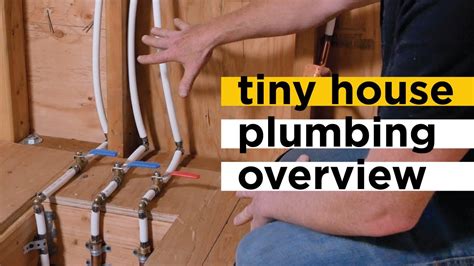 Tiny House Plumbing Overview YouTube