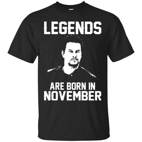 Mark Wahlberg T Shirts Legends Are Born In November Teesmiley