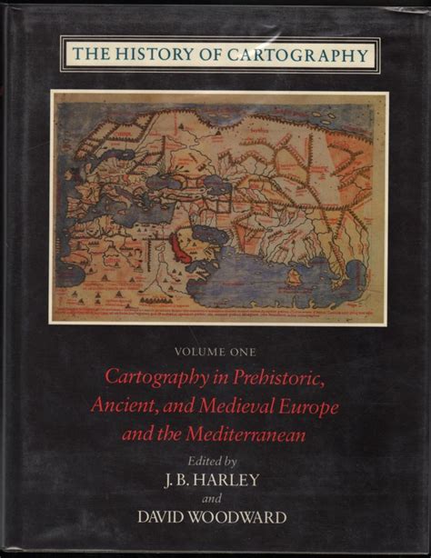 The History Of Cartography Volume One Cartography In Prehistoric