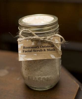 That's right, i used to be proud of. Rosemary Oatmeal Facial Scrub & Mask in a Mason Jar