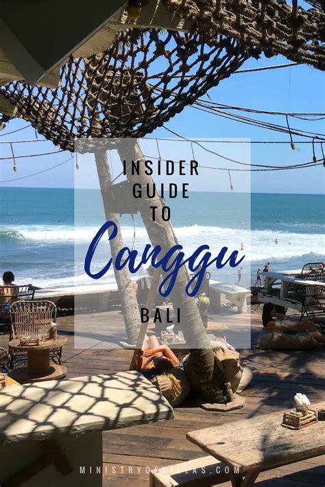 Canggu Is The Place To Stay In Bali Check Out Our Insider Guide To The