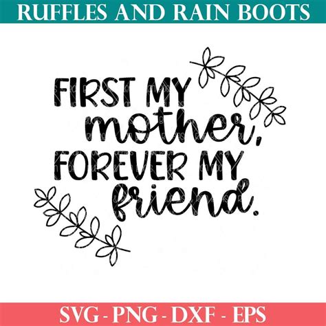 Free First My Mother Forever My Friend Svg Set Ruffles And Rain Boots