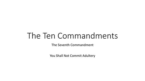 The Seventh Commandment You Shall Not Commit Adultery Ppt Download