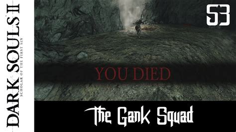 The Gank Squad Dark Souls 2 Sorcerer Adventures 53 Youtube