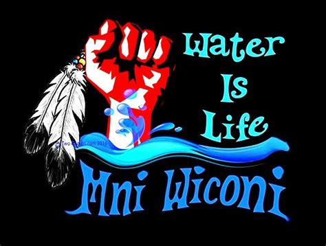Mni Wiconi Water Is Life Nodapl Supportstandingrock Mniwiconi Waterislife Waterprotectors
