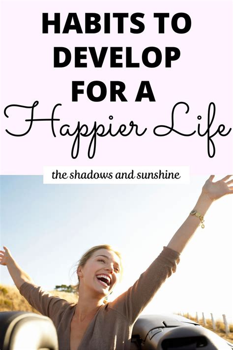 Habits For A Happier Life Happy Life Life Positive Mindset