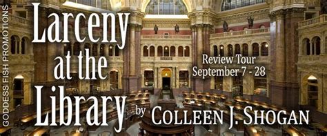 Larceny At The Library By Colleen J Shogan Book Tour Book Review