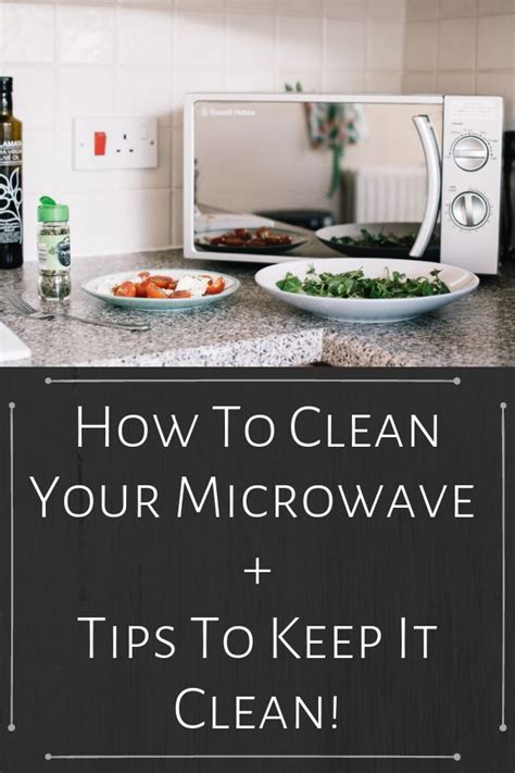 How To Clean Your Microwave And Tips To Keep Your Microwave Clean