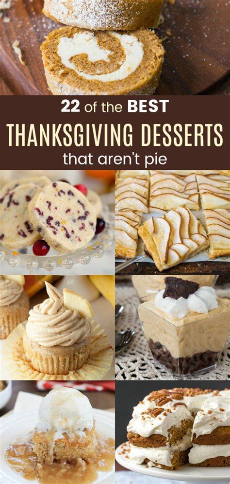 22 of the best thanksgiving dessert recipes that aren t pie dessert recipes desserts