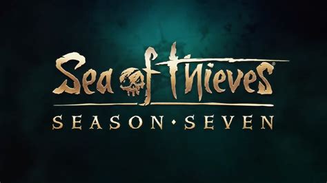 Sea Of Thieves Season 7 Launch Pushed Into August Techradar