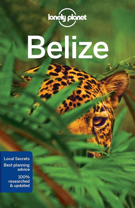 Lonely Planet Belize Belize Travel Guide Belize Travel Lonely Planet