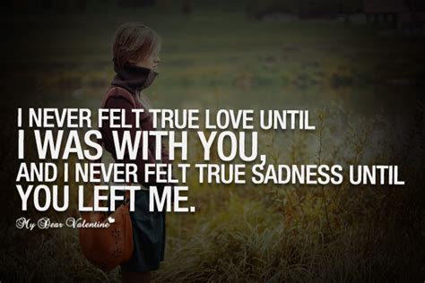 I Never Felt True Love Until I Was With You Picture Quotes