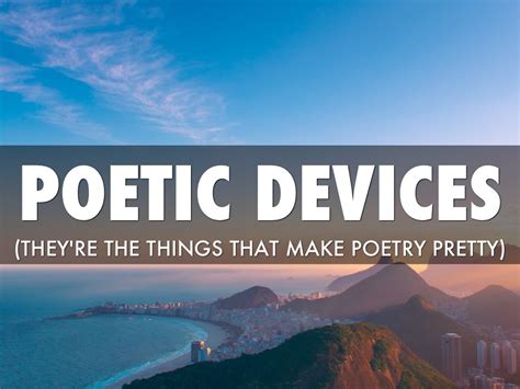 Many of these brief definitions link to a longer page including a more detailed definition, example poems, related essays, and other resources. Poetic Devices by Ian Huffaker