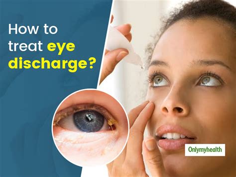 Irritated From Excessive Eye Discharge Know The Causes And Ways To Get