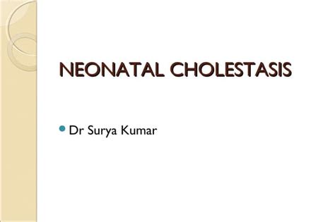 Neonatal Cholestasis Ppt