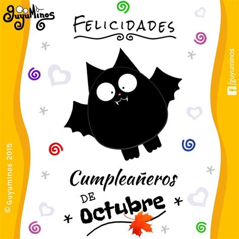 Felicidades Cumpleañeros De Octubre Guyuminos Bat Cumpleaños