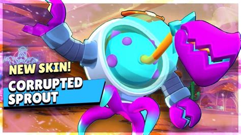 Corrupted Sprout New Skin Brawl Stars Youtube