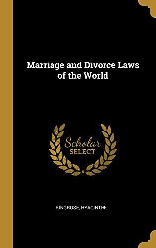 9780526352289 Marriage And Divorce Laws Of The World Hyacinthe Ringrose 0526352280 Abebooks