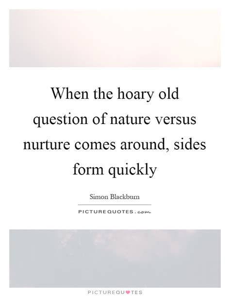 Top Nature Vs Nurture Quotes Of The Decade The Ultimate Guide Quoteslast4