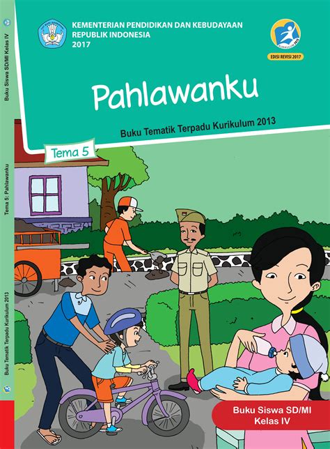 Buku Siswa Pahlawanku Kelas IV Tema 5 Dikbud CV Aryaduta