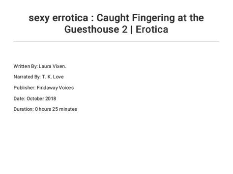 Sexy Errotica Caught Fingering At The Guesthouse 2 Erotica