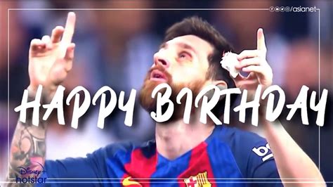 Happy Birthday Lionel Messi Youtube Gambaran