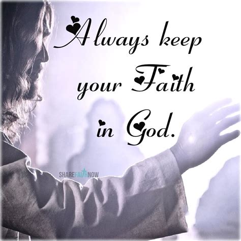 Keep Your Faith In God Quotes Shortquotescc