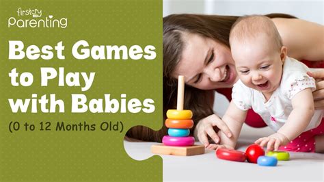 Best Games To Play With Your Baby Youtube