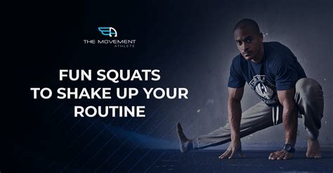 Fun Squats To Shake Up Your Routine The Movement Athlete