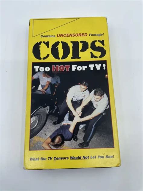 COPS TOO Hot For TV Uncensored VHS Video Vol Collectors Edition Film PicClick