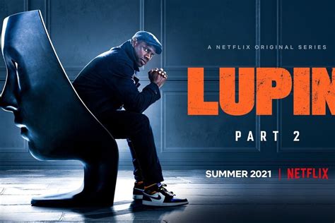 Os 5 últimos episódios de lupin estarão disponíveis no verão americano, confirma a netflix. 'Lupin': Netflix anuncia la fecha de estreno de la temporada 2 de la serie protagonizada por Omar Sy