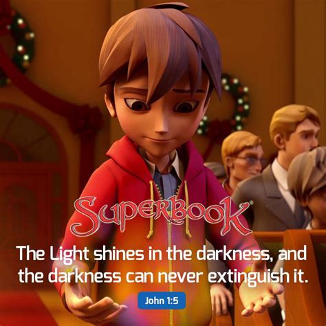 Be A Beacon Of Hope In This Dark World Superbook Daily Bible
