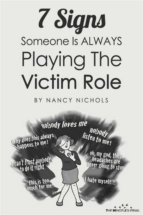 7 Signs Someone Is Always Playing The Victim Role Victim Quotes Playing The Victim Playing