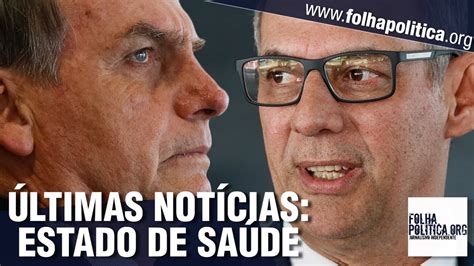 urgente Últimas notícias sobre o estado de saúde do presidente bolsonaro pronunciamento do